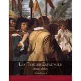Pierre Picouet Les Tercio Espagnols 1600-1660